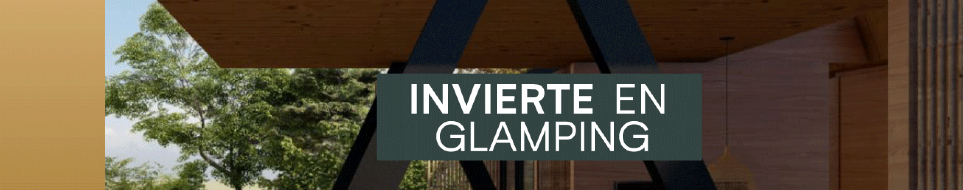 ¿Por qué invertir en glamping?